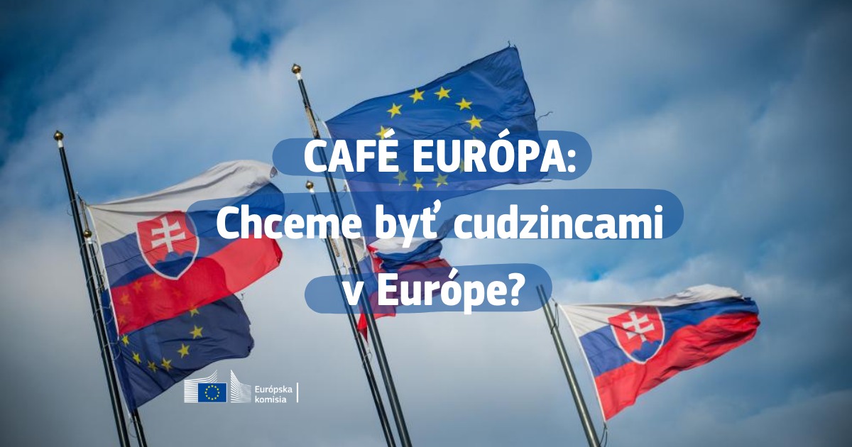 Café Európa na Pohode: Chceme byť cudzincami v Európe?