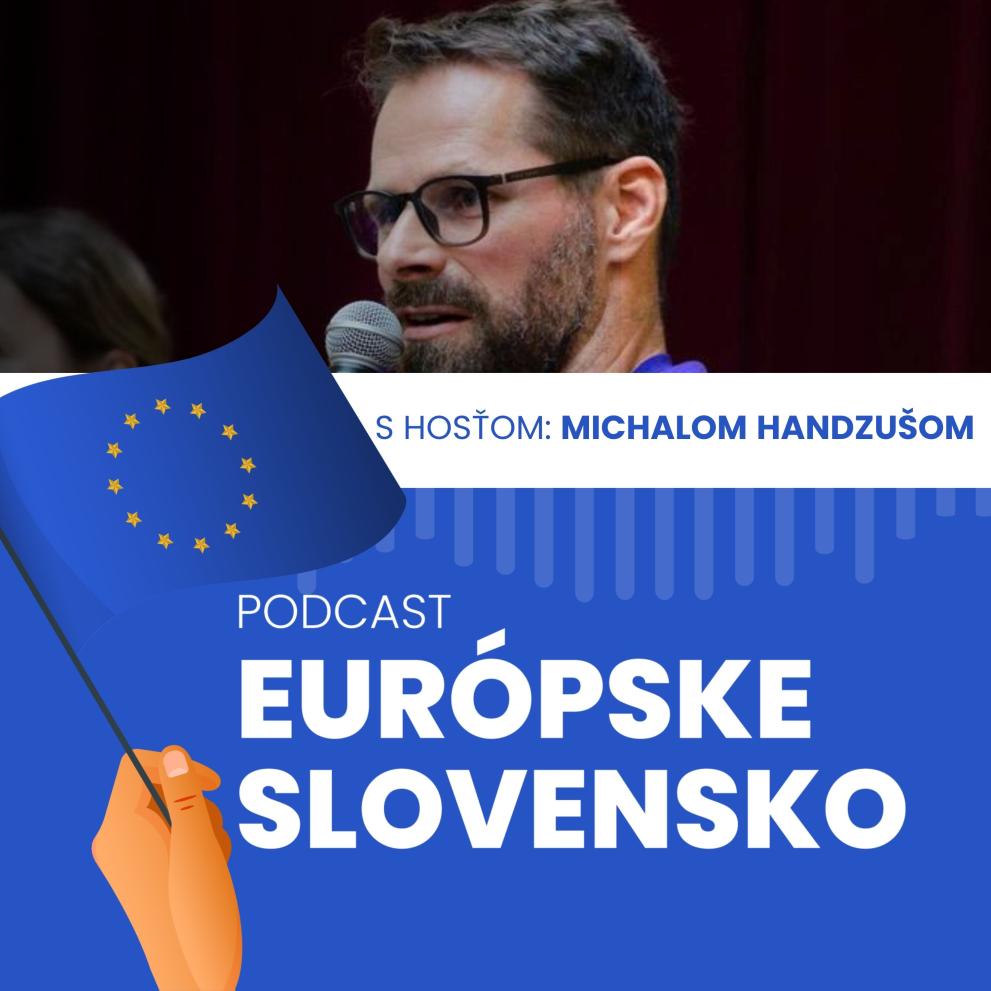 Európske Slovensko s Michalom Handzušom 