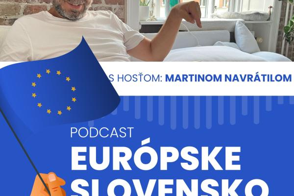 Európske Slovensko s cestovateľom Martinom Navrátilom  